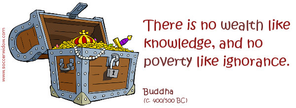 Ignorance quote: There is no wealth like knowledge, and no poverty like ignorance.