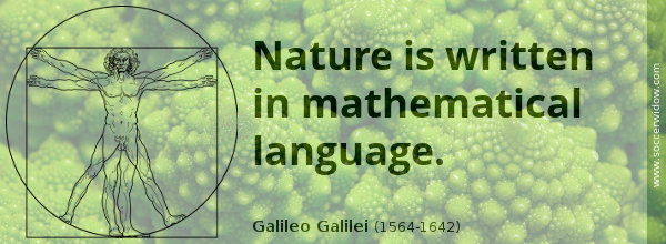 Math Quote: Nature is written in mathematical language - Galileo Galilei