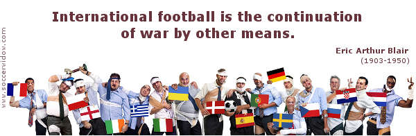 Large group of bandaged and bruised soccer fans each carrying a different European flag - Soccer Quote: International football is the continuation of war by other means - Eric Arthur Blair